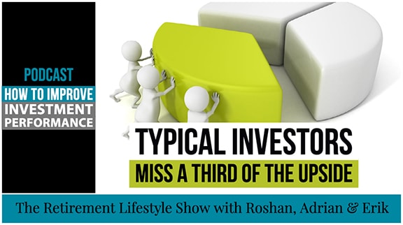 How To Improve Investment Performance - The Retirement Lifestyle Show ...